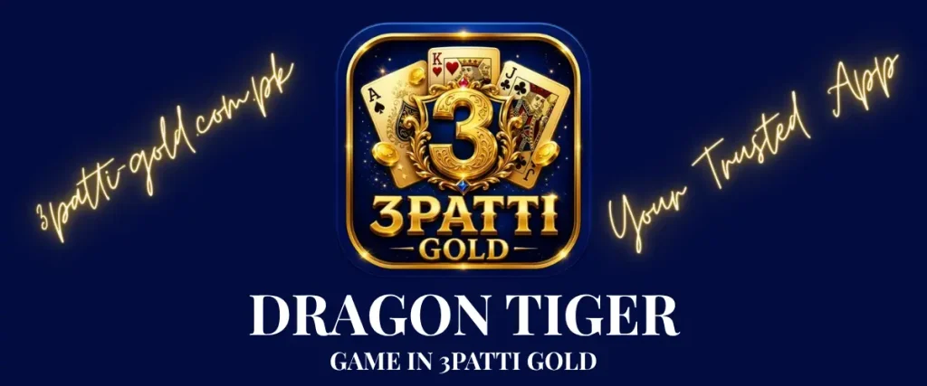 dragon tiger game in 3patti gold